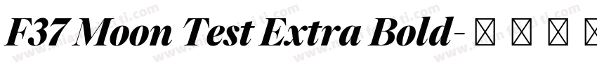 F37 Moon Test Extra Bold字体转换